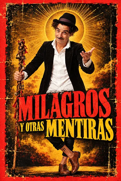 MILAGROS Y OTRAS MENTIRAS